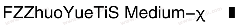 FZZhuoYueTiS Medium字体转换